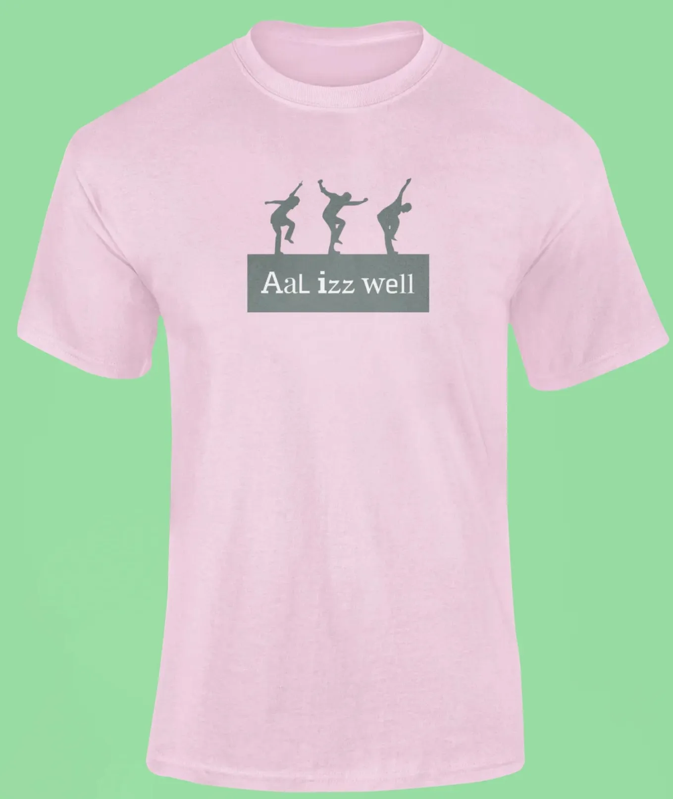 Aal Izz Well T-Shirt