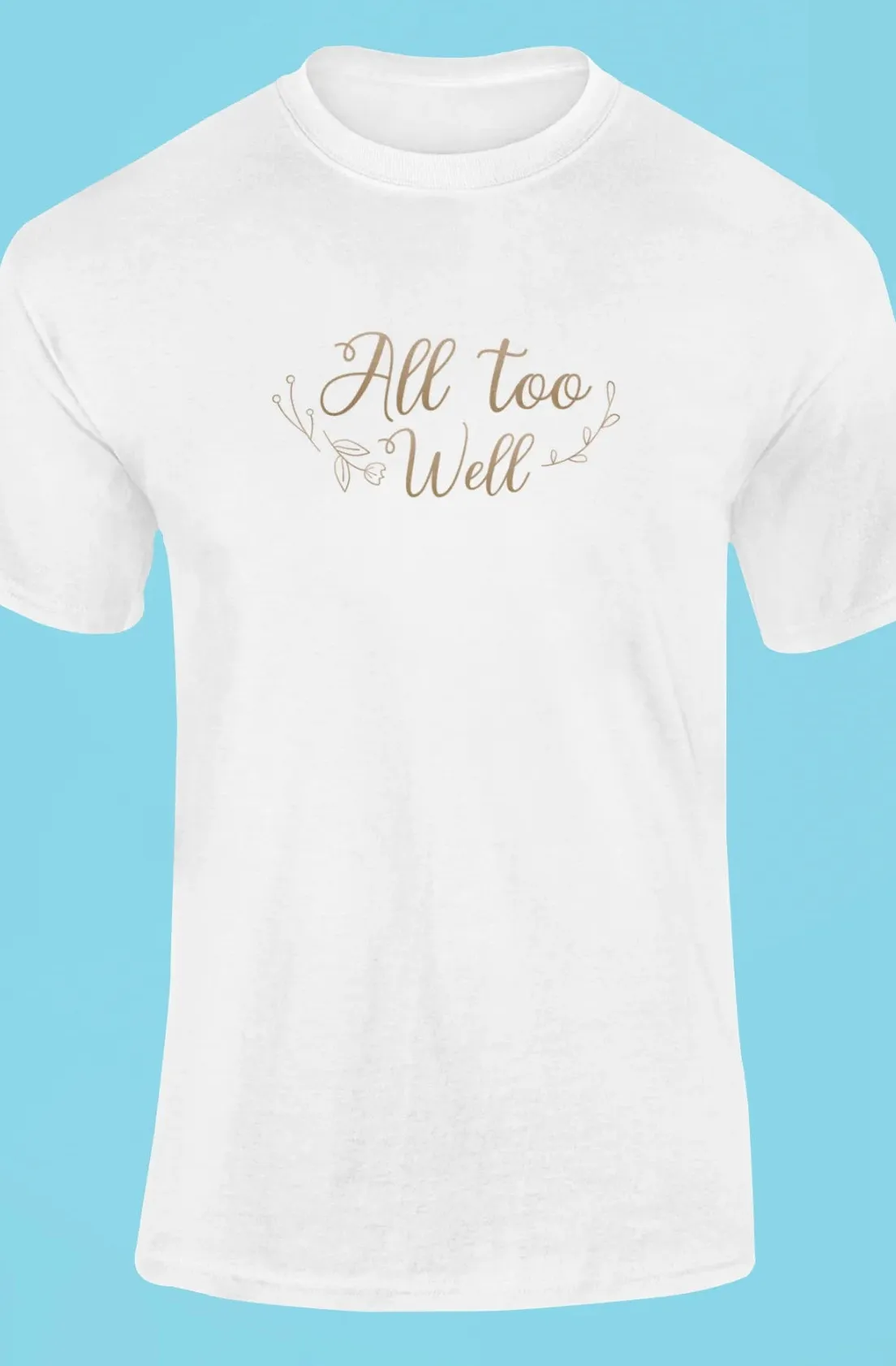 All too well T-Shirt
