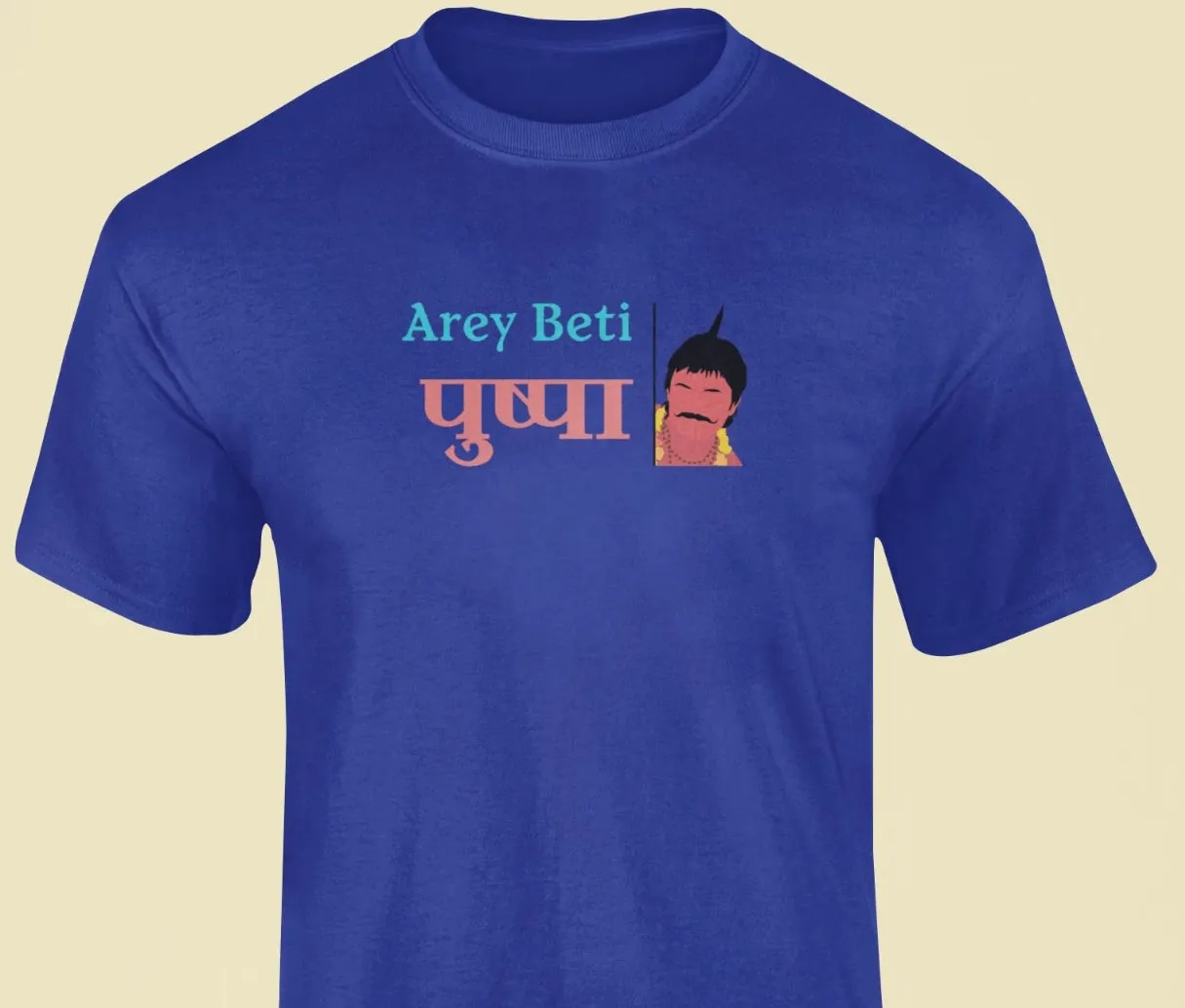 Arey beti Pushpa T-Shirt