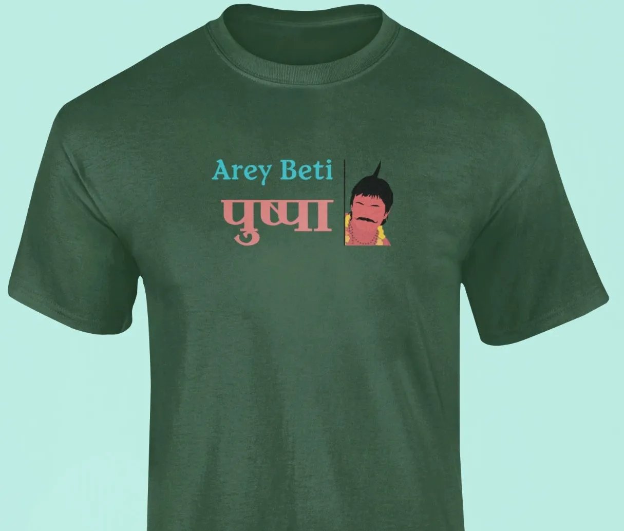 Arey beti Pushpa T-Shirt