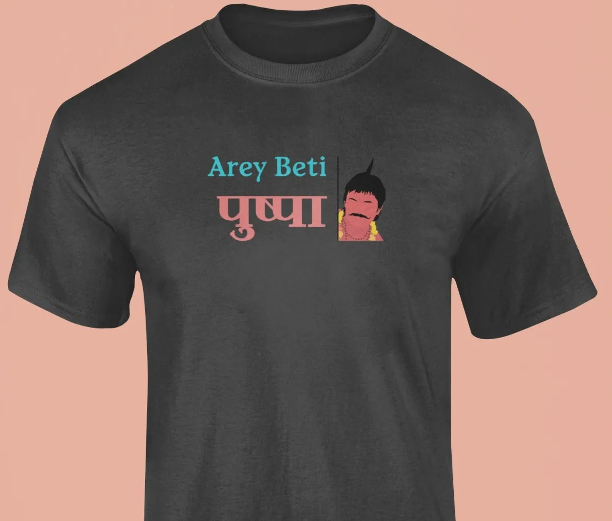 Arey beti Pushpa T-Shirt