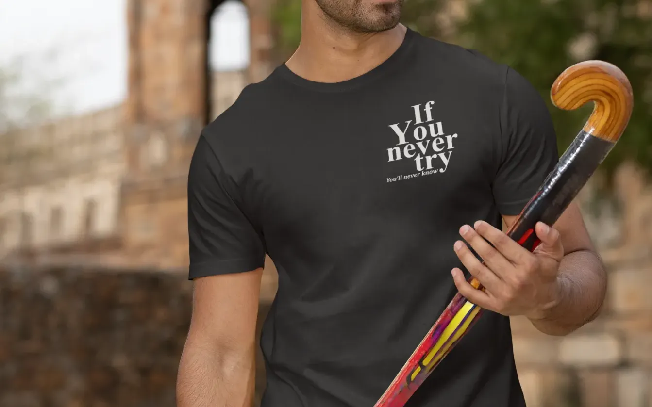 If you never try, you'll never know T-Shirt
