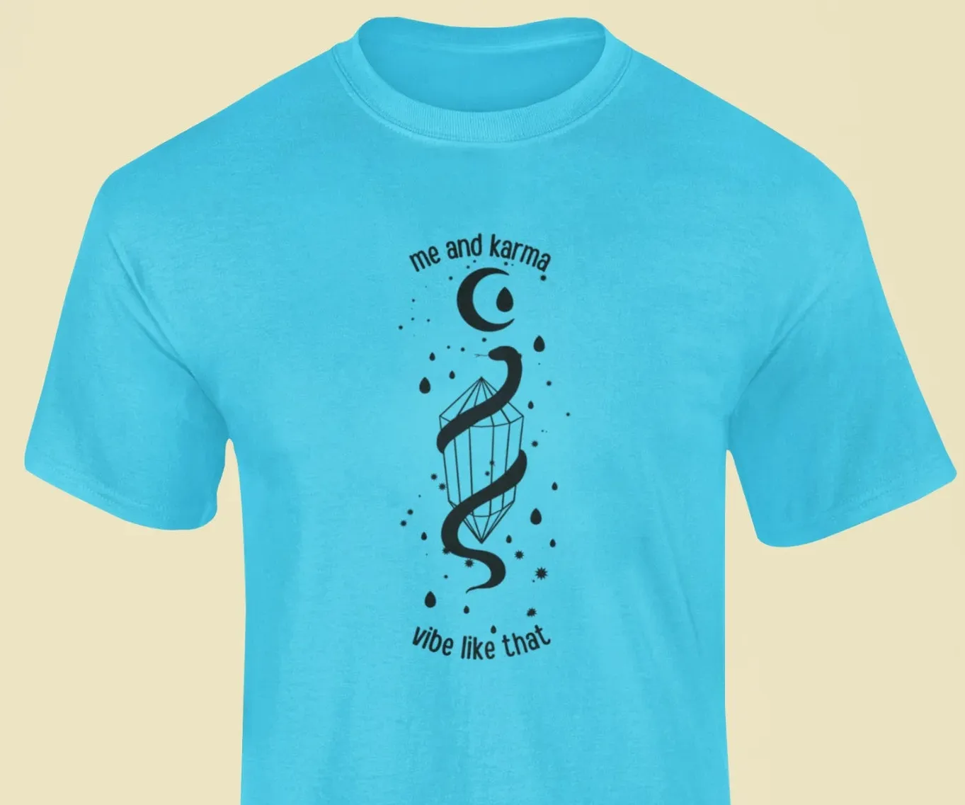 Me and karma vibe like that T-Shirt
