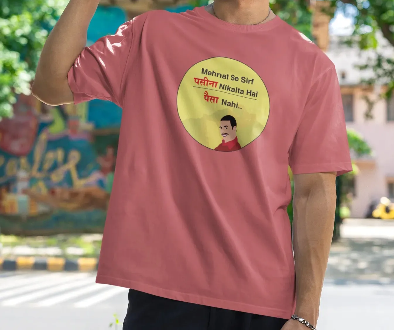 Mehnat Se Sirf Paseena Nikalta Hai Paisa Nahi Oversized T-Shirt
