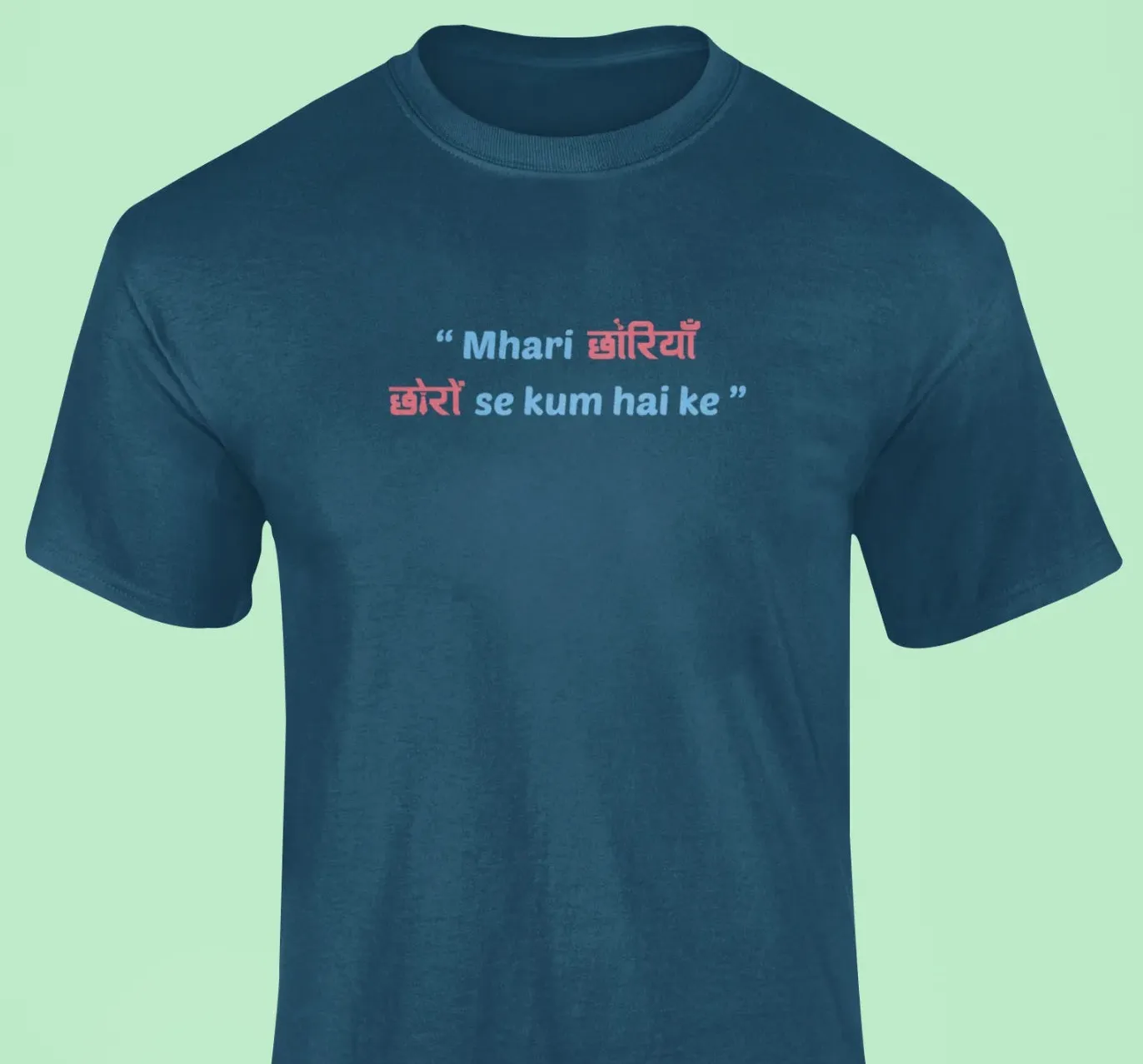 Mhari chhoriyan choron se kum hai ke T-Shirt