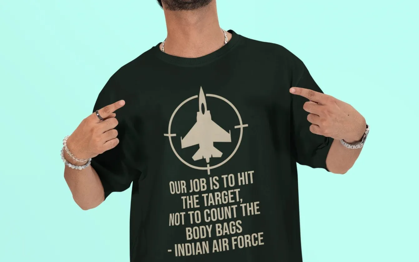 Our job is to hit the target, not to count the body bags - IAF Oversized T-Shirt
