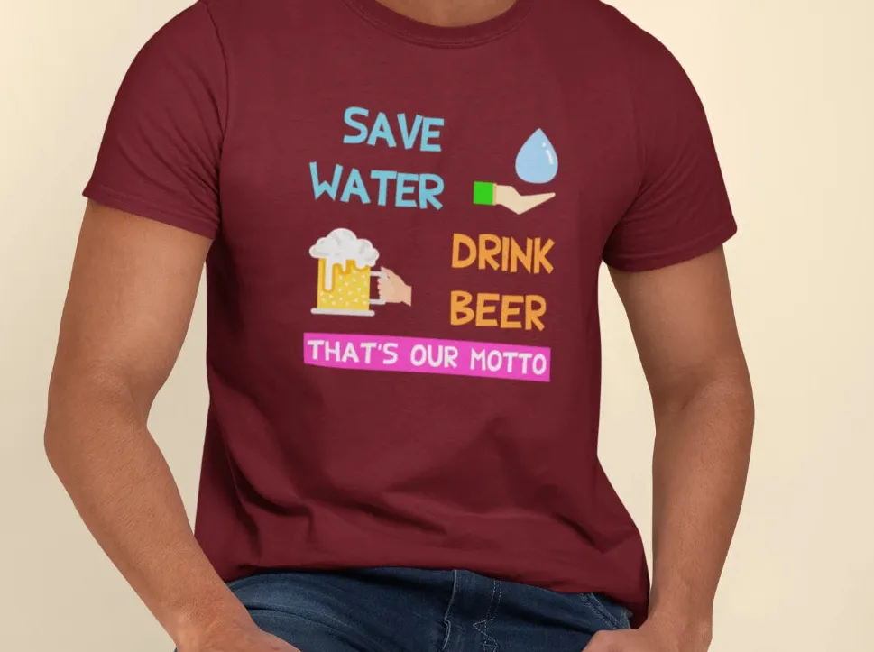 Save water, drink beer T-Shirt