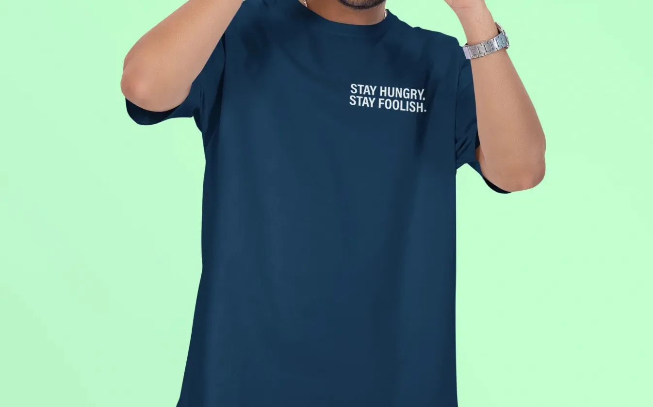Stay hungry, stay foolish Oversized T-Shirt
