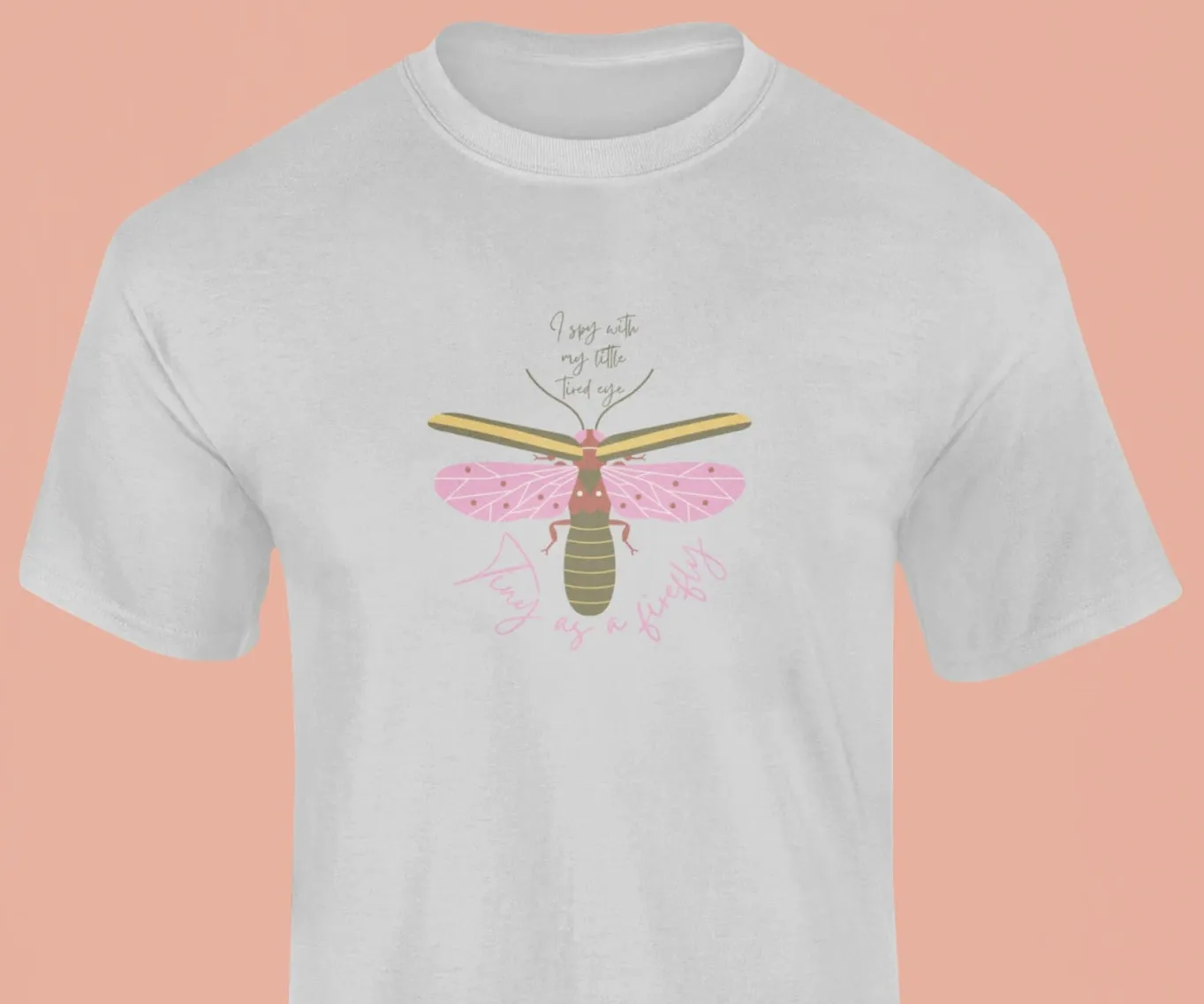 Tiny as a firefly T-Shirt