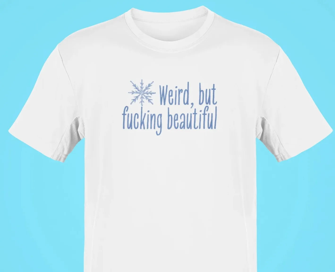Weird, but fucking beautiful Oversized T-Shirt